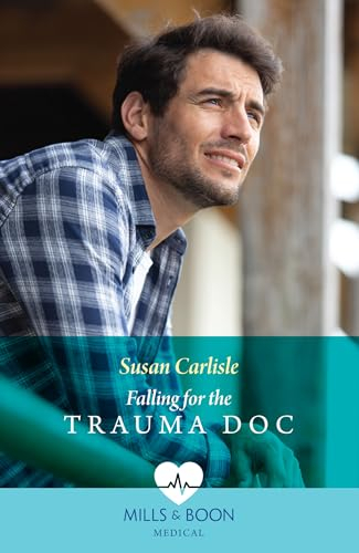 Falling For The Trauma Doc (Kentucky Derby Medics, Book 1) (Mills & Boon Medical) (English Edition)