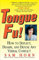 Tongue Fu!: How to Deflect, Disarm, and Defuse Any Verbal Conflict by Sam Horn (1997-03-15)