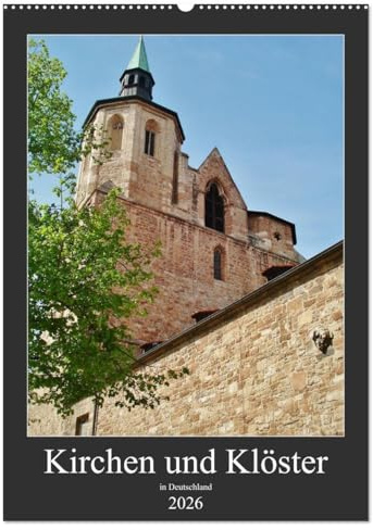 Kirchen und Klöster in Deutschland (Wandkalender 2026 DIN A2 hoch), CALVENDO Monatskalender: Himmlische Kirchen und Klöster (CALVENDO Orte)