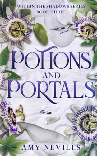 Potions and Portals (Within the Shadows, Band 3)