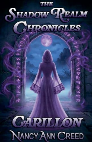 The Shadow Realm Chronicles: Carillon