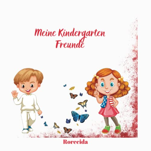 Meine Kindergarten Freunde: Ein Album für meine ersten Freunde.Eine ganz besonderes, einzigartiges Erinnerungsalbum.