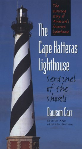 The Cape Hatteras Lighthouse: Sentinel of the Shoals (English Edition)