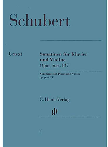 Sonatinen Op 137. Violine, Klavier: Besetzung: Violine und Klavier (G. Henle Urtext-Ausgabe)