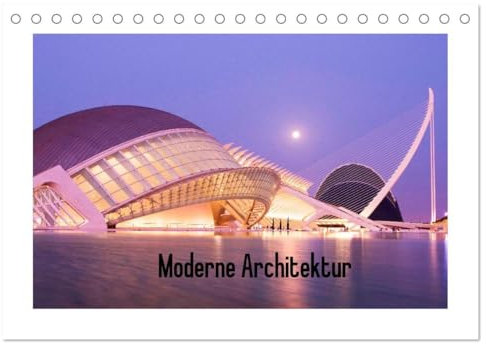 Moderne Architektur (Tischkalender 2025 DIN A5 quer), CALVENDO Monatskalender