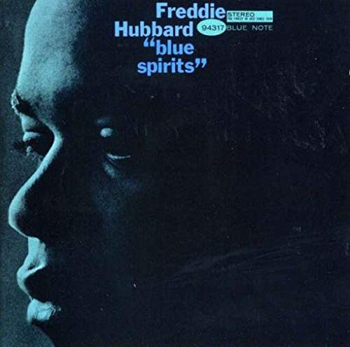 Freddie Hubbard - Blue Spirits [Remaster]
