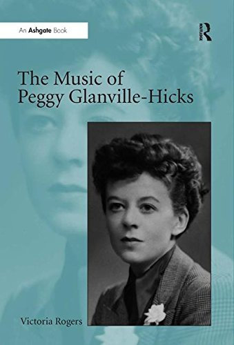 The Music of Peggy Glanville-Hicks by Victoria Rogers (2009-09-28)