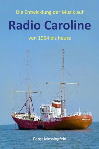 Die Entwicklung der Musik auf Radio Caroline: von 1964 bis heute