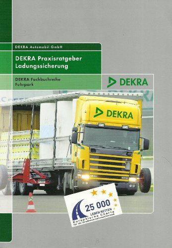 Dekra Praxisratgeber Ladungssicherung