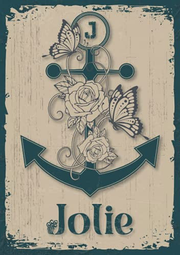 Jolie: Notizbuch A5 | Personalisierter vorname Jolie | Monogramm J | Geburtstagsgeschenk für Frau, Mutter, Schwester, Tochter | Design Anker | 120 Seiten liniert, Kleinformat A5 (14,8 x 21 cm)