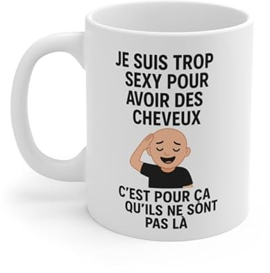 Teecustom Tasse Céramique 325ml “Trop Sexy pour Avoir des Cheveux” – Mug Humour Chauve – Cadeau Drôle Homme Micro-Ondes & Lave-Vaisselle