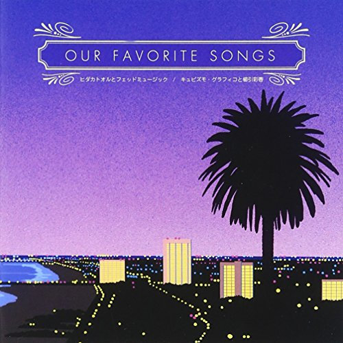 OUR FAVORITE SONGS