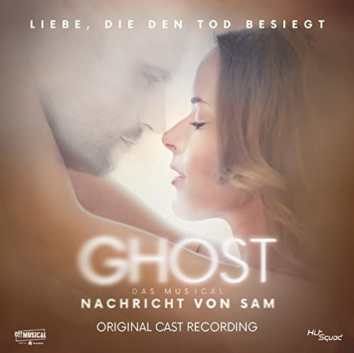 Ghost - Das Musical - Original Tour Cast