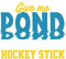 Give Me Pond Hockey Stick: Good Days Start Withh Gratitue - Gratitude Journal 6x9 - 114 pages