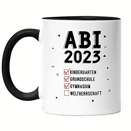 Hey!Print Abitur 2023 Weltherrschaft Tasse Schwarz Abitur Abi Abiprüfung Geschenkidee