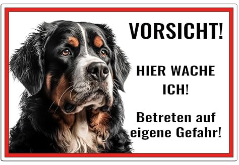 Schild Berner Sennenhund Vorsicht Hier wache ich - Betreten auf eigene Gefahr! - Achtung - Hundeschild Warnschild- - Warnung vor dem Hund - M3 (ALUVERBUND weiß, 22,5x15 cm)