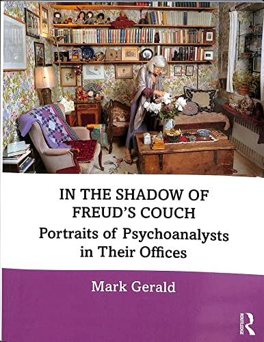 In the Shadow of Freud's Couch: Portraits of Psychoanalysts in Their Offices