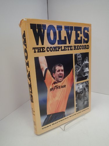Wolves: The Complete Record (Complete Record Series)