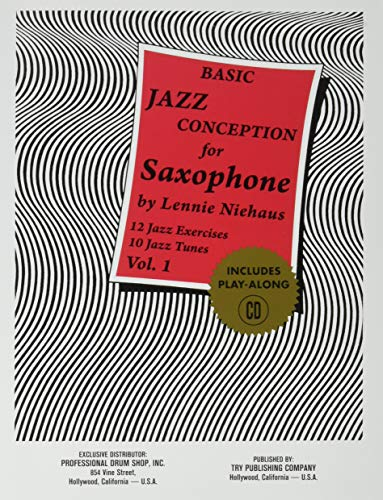 Basic Jazz Conception for Saxophone, Vol. 1: 12 Jazz Exercises; 10 Jazz Tunes (w/CD)