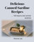 Delicious Canned Sardine Recipes: . . . 100 ways to eat canned sardines