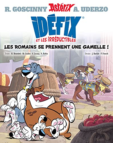 Idéfix et les irréductibles Tome 2: Les Romains se prennent une gamelle ! (Idéfix et les Irréductibles, 2)