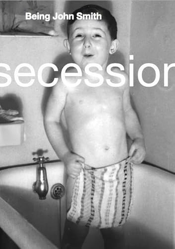 Being John Smith: ´Áusst. Kat. Secession, Wien