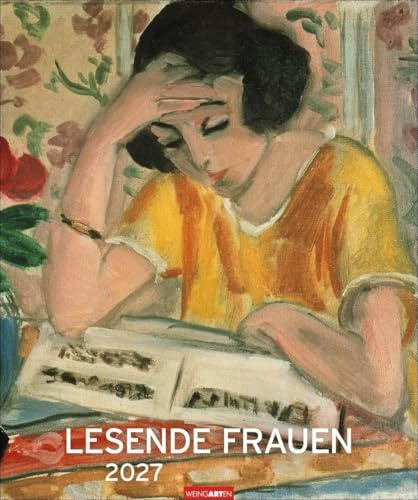 Lesende Frauen Edition Kalender 2027: Kunstvoller Wandkalender mit zauberhaften Gemälden von lesenden Frauen. Großer Kunst-Kalender 2027 im Hochformat. 46 x 55 cm.