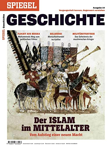 Der Islam im Mittelalter: SPIEGEL GESCHICHTE