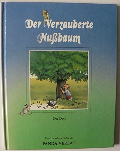 Der verzauberte Nussbaum. Eine Umweltgeschichte