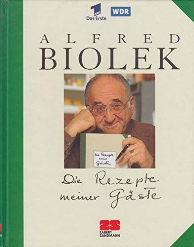Die Rezepte meiner Gäste (Kochen - Die neue grosse Schule)