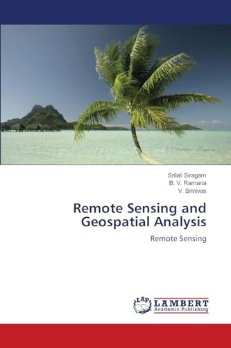 Remote Sensing and Geospatial Analysis: Remote Sensing