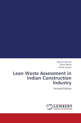 Lean Waste Assessment in Indian Construction Industry: Second Edition