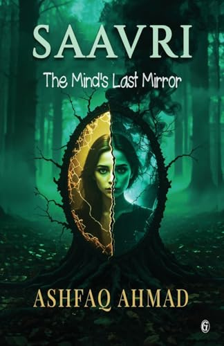 Saavri: The Mind’s Last Mirror