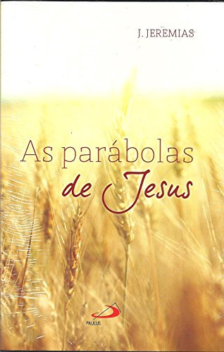 As Parábolas De Jesus