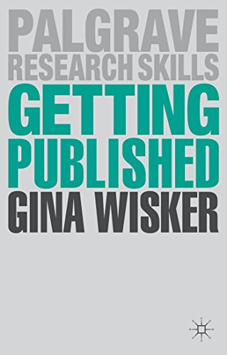 Getting Published: Academic Publishing Success (Macmillan Research Skills, 11)