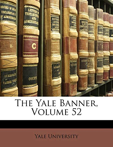 The Yale Banner, Volume 52