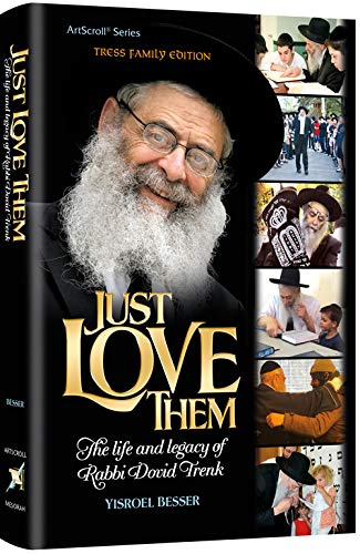 Just Love Them, R' Dovid Trenk Biography