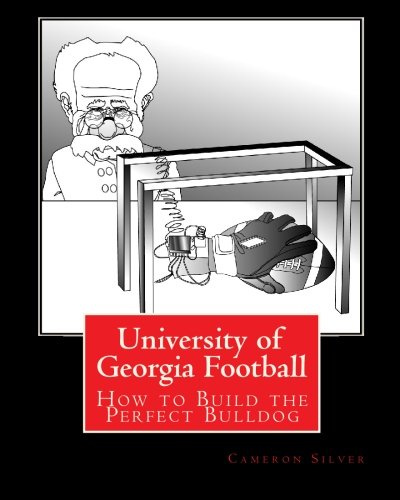 University of Georgia Football: How to Build the Perfect Bulldog