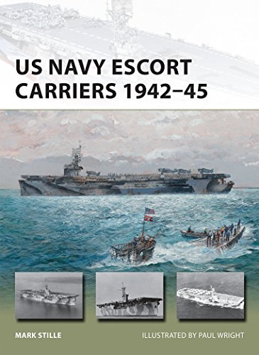 US Navy Escort Carriers 1942–45: 251 (New Vanguard)