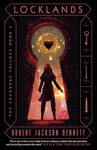 Locklands: the thrilling conclusion to the Founders Trilogy