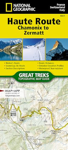Haute Route Trail Map: Chamonix to Zermatt by National Geographic – Waterproof Hiking Map for Alps Trekking in France & Switzerland – 4001 Trails ... (National Geographic Trails Illustrated Map)
