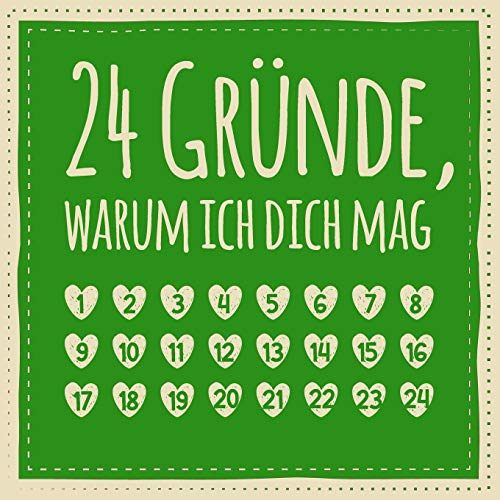 24 Gründe, warum ich dich mag: Adventskalender zum Ausfüllen und Eintragen - Geschenk für Freund, Freundin, Kollege, Familie (Advent)