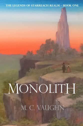 Monolith (The Legends of Starreach Realm, Band 1)