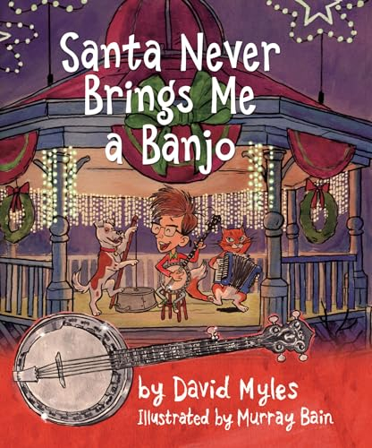 Santa Never Brings Me a Banjo