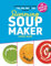 Slimming Soup Maker Recipe Book: Healthy Low Calorie & Carb Cookbook For Diet & Weight Loss. UK Ingredients & Measurements. (Quick & Easy Recipe Books UK)