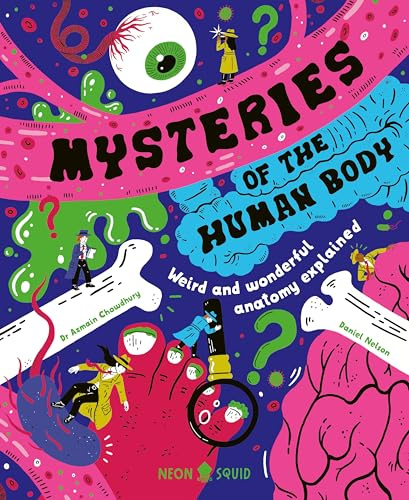 Mysteries of the Human Body: Weird and Wonderful Anatomy Explained