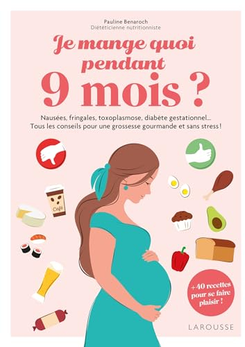 Je mange quoi pendant 9 mois ?