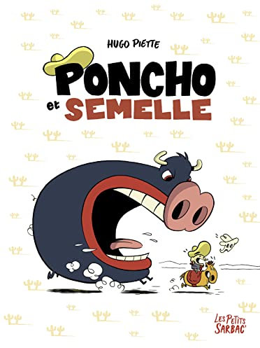 Poncho et Semelle - L'intégrale: Tomes 1, 2, 3