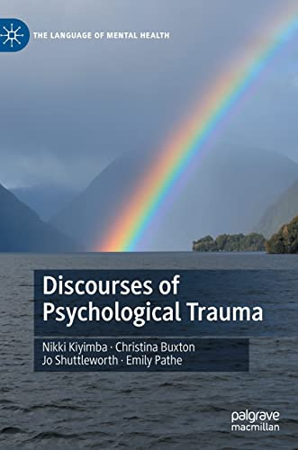 Discourses of Psychological Trauma (The Language of Mental Health)