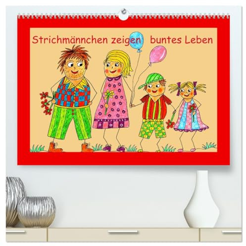 Strichmännchen zeigen buntes Leben (hochwertiger Premium Wandkalender 2026 DIN A2 quer), Kunstdruck in Hochglanz: Oma, Opa, Stritzenmädchen und viele ... Leben in frischen Bildern. (CALVENDO Spass)